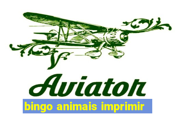 bingo animais imprimir